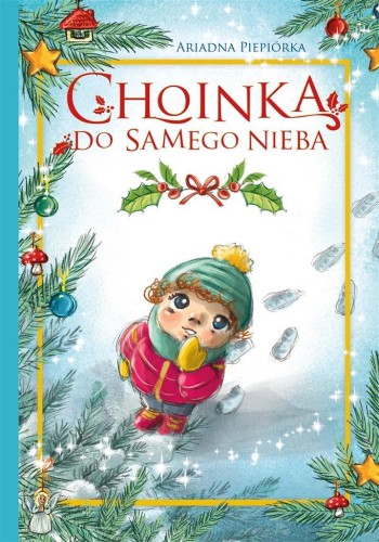 Choinka do samego nieba, Ariadna Piepiórka