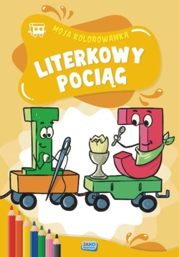 Moja kolorowanka. Literkowy pociąg, praca zbiorowa