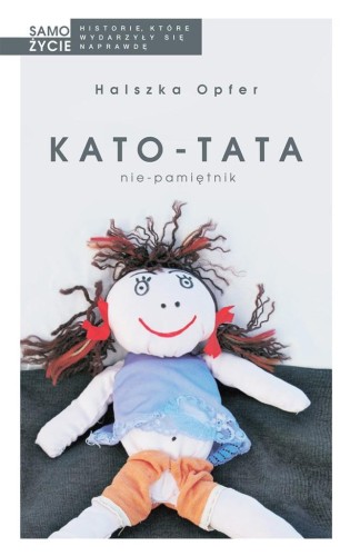 Kato-tata. Nie-pamiętnik w.2024, Halszka Opfer