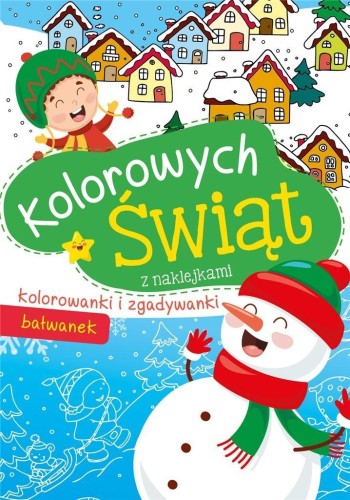 Kolorowych Świąt. Bałwanek, praca zbiorowa
