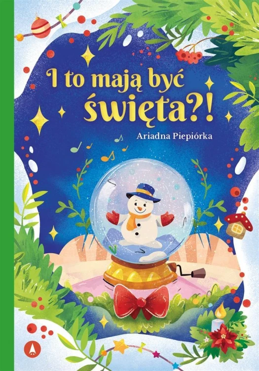 I to mają być święta?!, Ariadna Piepiórka