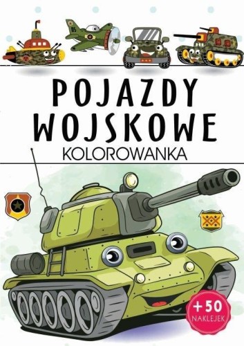 Pojazdy wojskowe - kolorowanka, praca zbiorowa