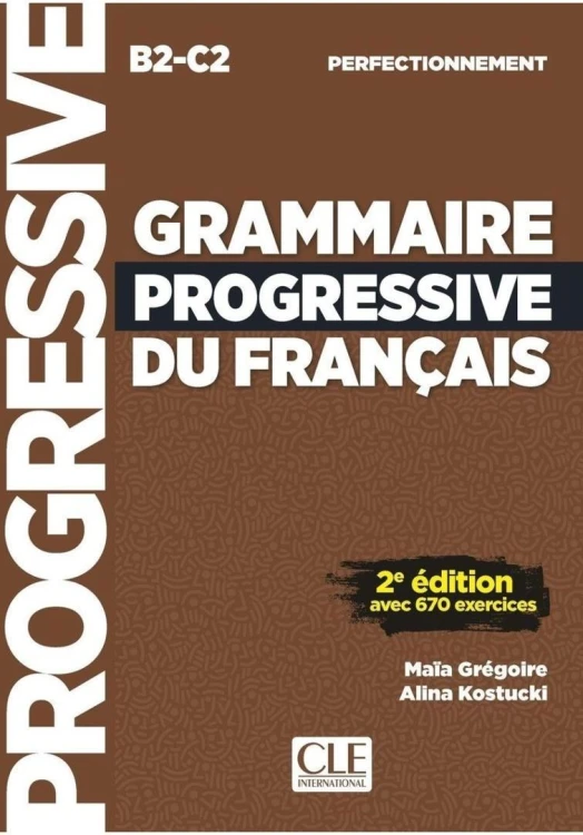 Grammaire progressive du Francais.. B2-C2 + online