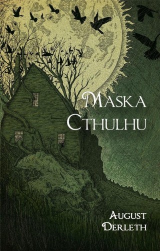 Maska Cthulhu, August Derleth