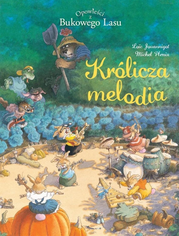 Opowieści z Bukowego Lasu T.4 Królicza melodia