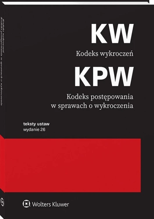 Kodeks wykroczeń. Kodeks postępowania w sprawach..