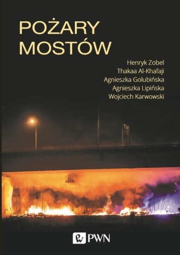 Pożary mostów, praca zbiorowa