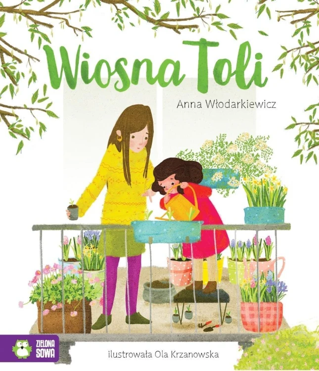 Wiosna Toli, Anna Włodarkiewicz, Ola Krzanowska