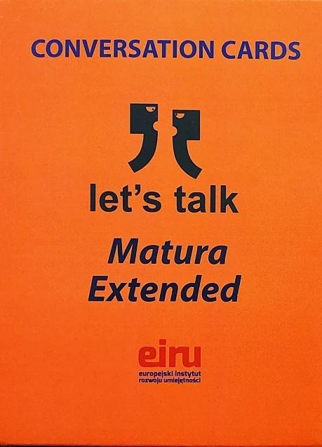 Karty Konwersacyjne. Let's talk Matura Extended