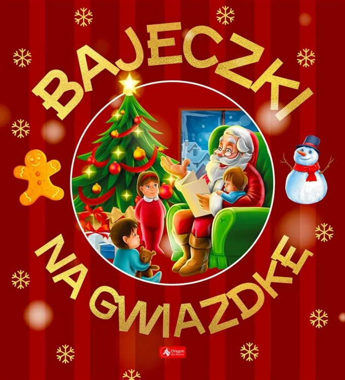 Bajeczki na gwiazdkę, praca zbiorowa