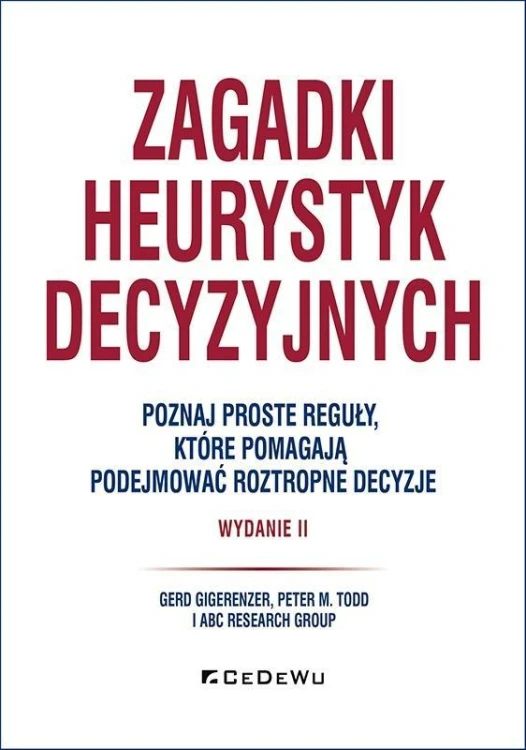 Zagadki heurystyk decyzyjnych w.2, praca zbiorowa