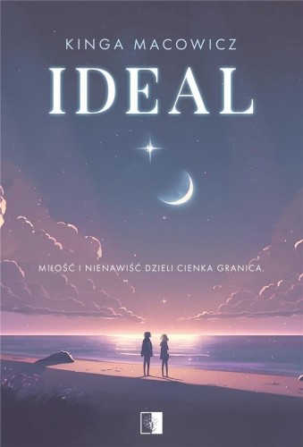 Ideal, Kinga Macowicz