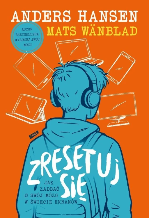 Zresetuj się. Jak zadbać o swój mózg w świecie...