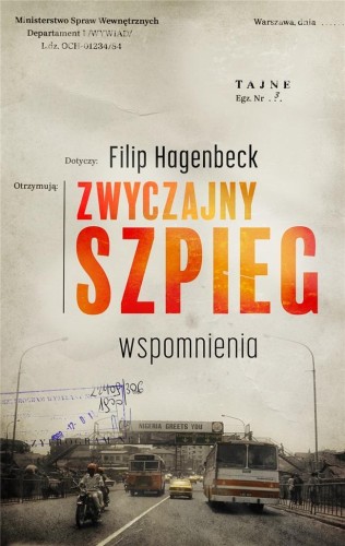 Zwyczajny szpieg. Wspomnienia, Filip Hagenbeck
