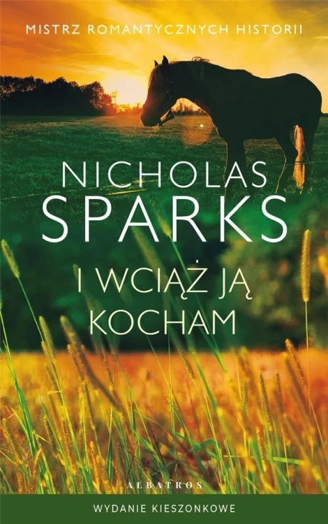 I wciąż ją kocham pocket, Nicholas Sparks