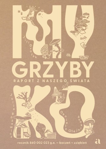 Myko. Grzyby. Raport z naszego świata