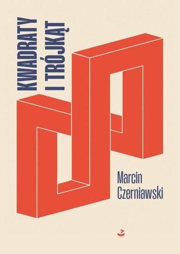 Kwadraty i trójkąt, Marcin Czerniawski
