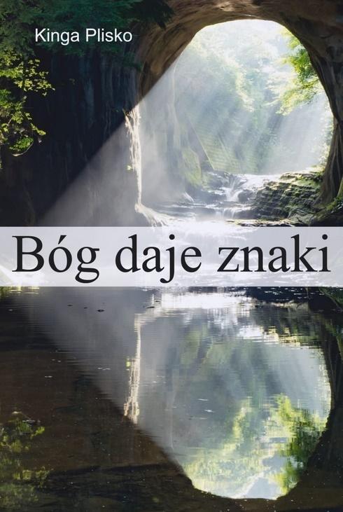Bóg daje znaki, Kinga Plisko