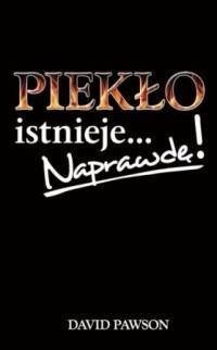 Piekło istnieje... Naprawdę!, David Pawson