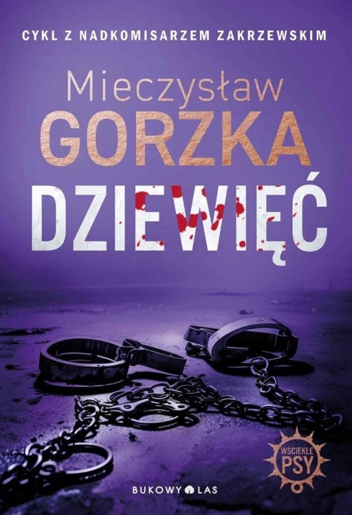 Wściekłe psy T.2 Dziewięć, Mieczysław Gorzka