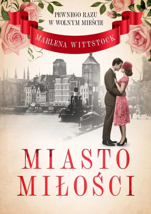 Pewnego razu w Wolnym Mieście T.1 Miasto miłości