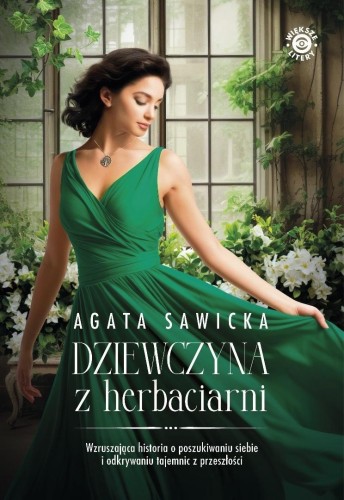 Dziewczyna z herbaciarni, Agata Sawicka