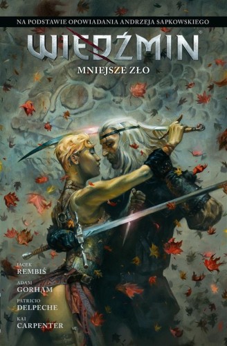 Wiedźmin. Mniejsze zło, Jacek Rembiś, Adam Gorham