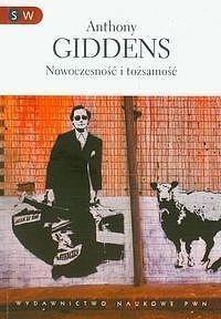 Nowoczesność i tożsamość, Anthony Giddens
