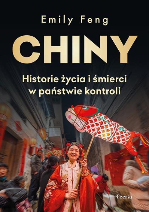 Chiny Historie życia i śmierci w państwie kontroli