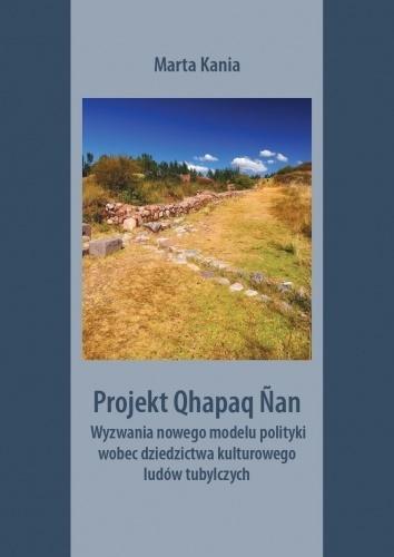 Projekt Qhapaq Nan, Marta Kania