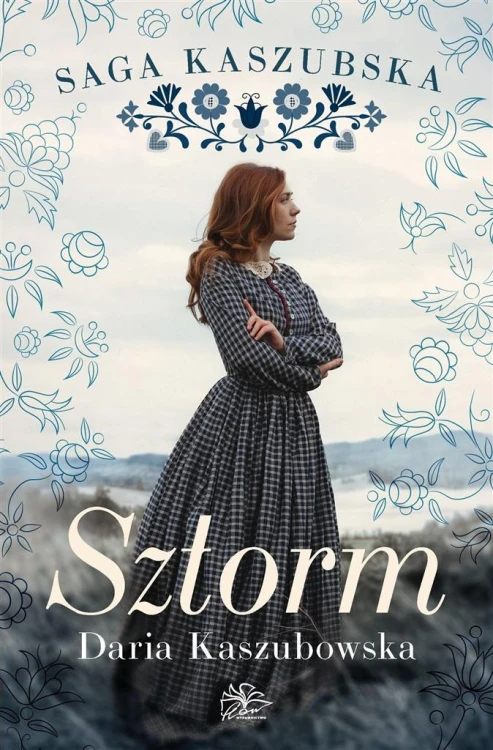 Saga kaszubska T.1 Sztorm, Daria Kaszubowska