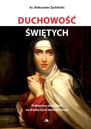 Duchowość świętych, Aleksander Żychliński