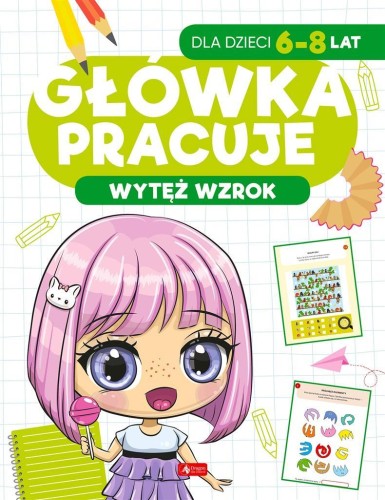 Główka pracuje. Wytęż wzrok, Iwona Baturo