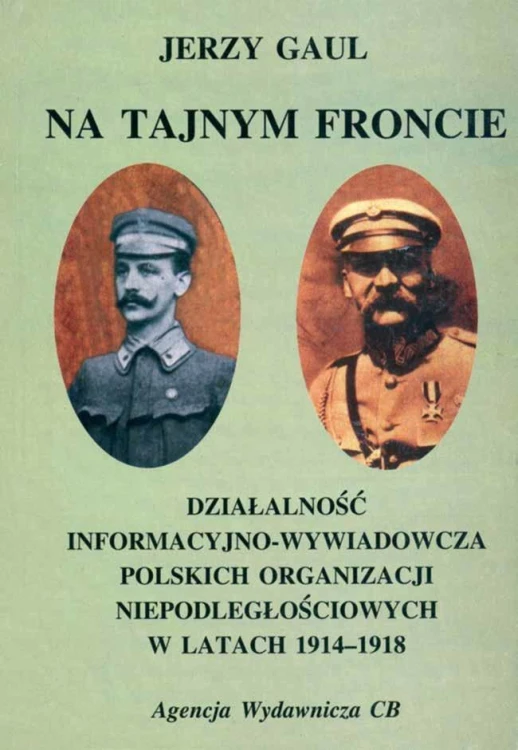 Na tajnym froncie, Jerzy Gaul
