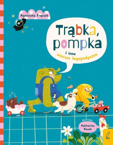 Trąbka, pompka i inne wierszyki logopedyczne