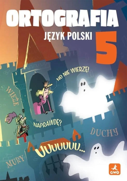 J.Polski SP 5 Ortografia. Zasady i ćwiczenia