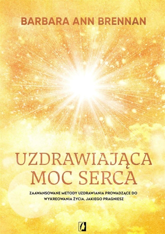 Uzdrawiająca moc serca, praca zbiorowa