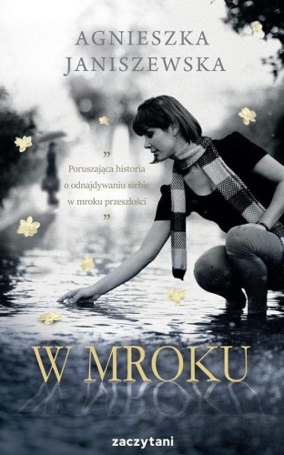 W mroku, Agnieszka Janiszewska