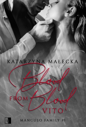 Blood from blood. Vito, Katarzyna Małecka