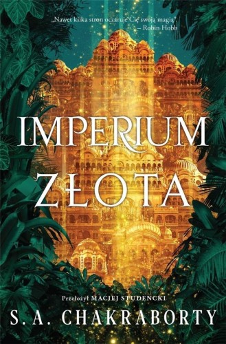 Imperium złota, S. A. Chakraborty