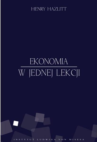 Ekonomia w jednej lekcji, Henry Hazlitt