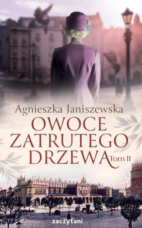 Owoce zatrutego drzewa T.2, Agnieszka Janiszewska