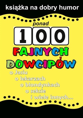 Ponad 100 fajnych dowcipów, Praca zbiorowa