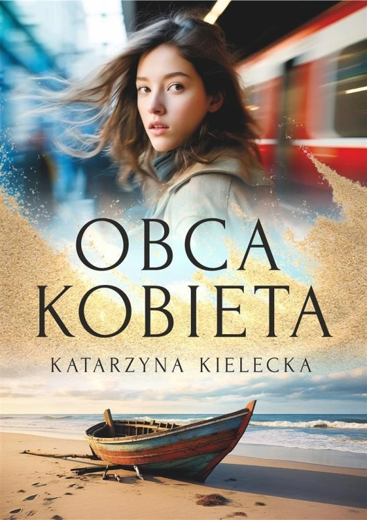 Obca kobieta, Katarzyna Kielecka