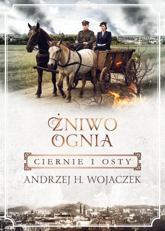 Żniwo Ognia T.1 Ciernie i osty