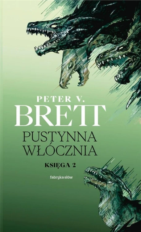 Pustynna włócznia. Księga 2, Peter V. Brett