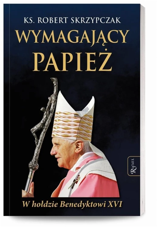 Wymagający papież, Robert Skrzypczak