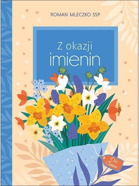 Z okazji imienin, Roman Mleczko SSP