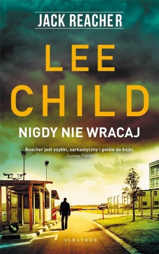 Jack Reacher: Nigdy nie wracaj, Lee Child