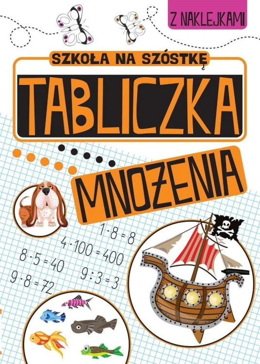 Szkoła na szóstkę. Tabliczka mnożenia